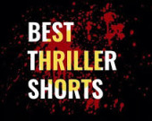 Фестиваль трилерів Best Thriller Shorts